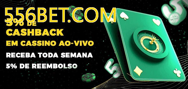 Promoções do cassino ao Vivo 556BET.COM